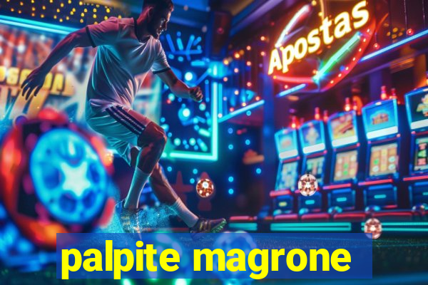 palpite magrone